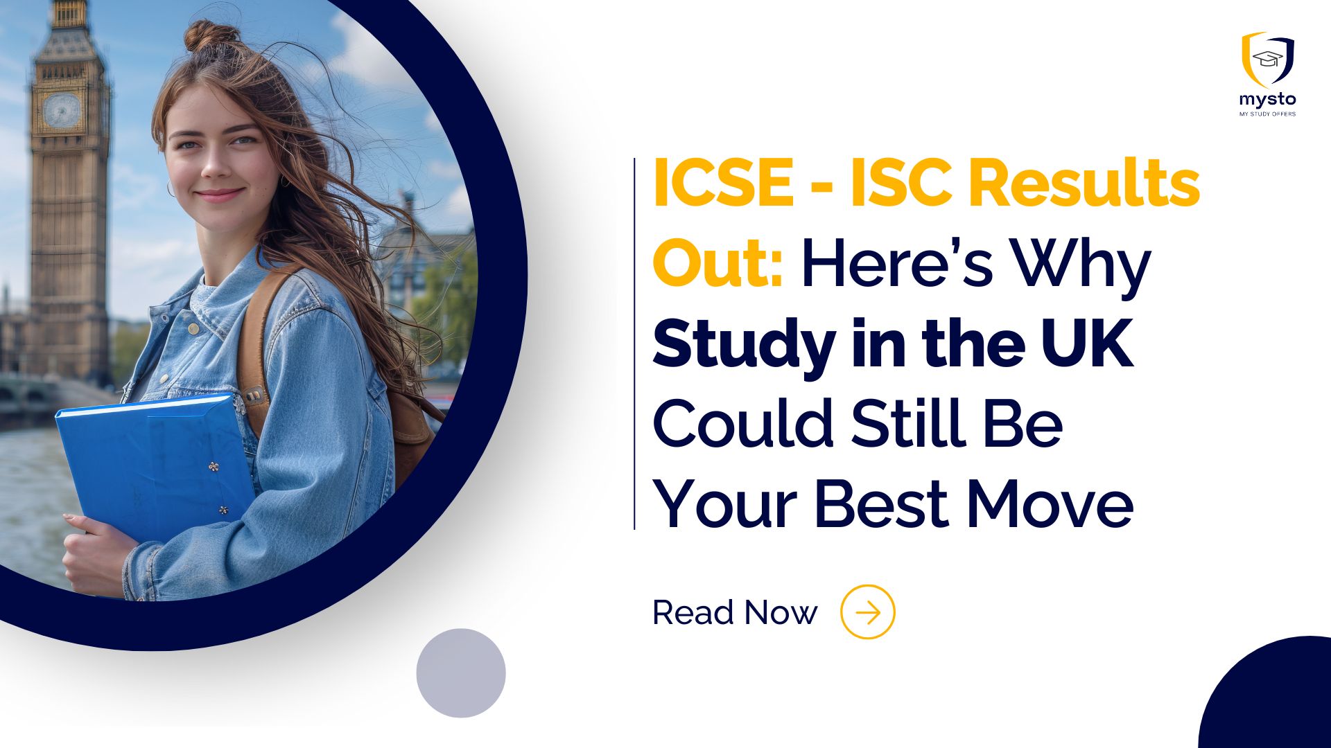ICSE – ISC Results Out: Here’s Why Study in the UK Could Still Be Your Best Move