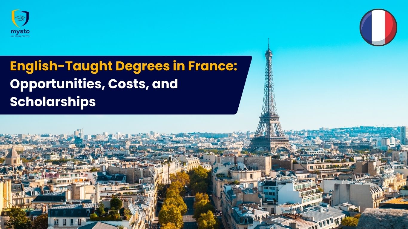English-Taught Degrees in France: Opportunities, Costs, and Scholarships